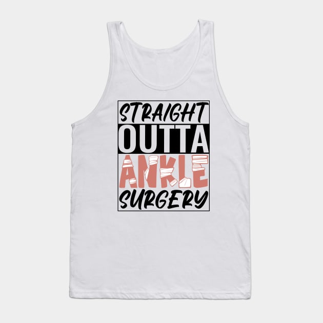 Ankle Surgery Tank Top by Medical Surgeries